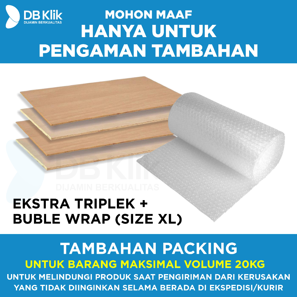 EKSTRA PACKING TRIPLEK + BUBBLE UK.XL (HANYA UNTUK TAMBAHAN KEAMANAN)